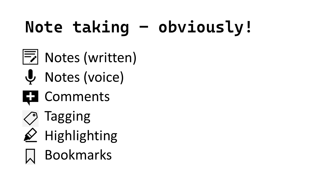 NoteTaking - Written notes, voice notes, comments, tags, highlights, bookmarks